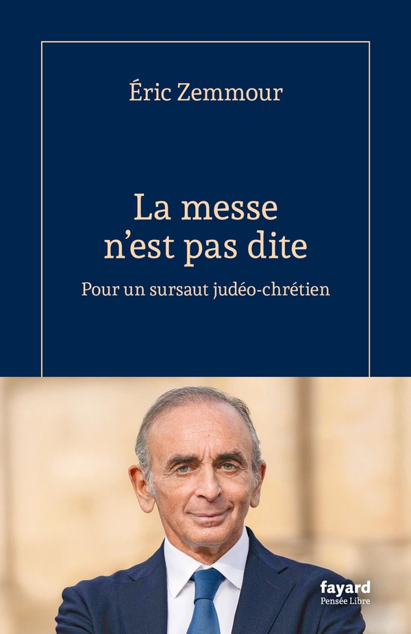 L’apostasie d’Éric Zemmour : de la critique à l’alliance judéo-chrétienne